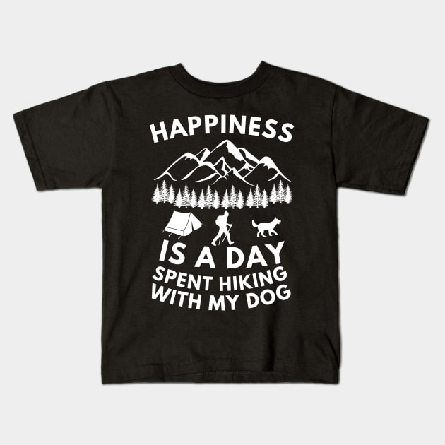 Happiness is a day spent hiking with my dog Kids T-Shirt by Cute Tees Kawaii